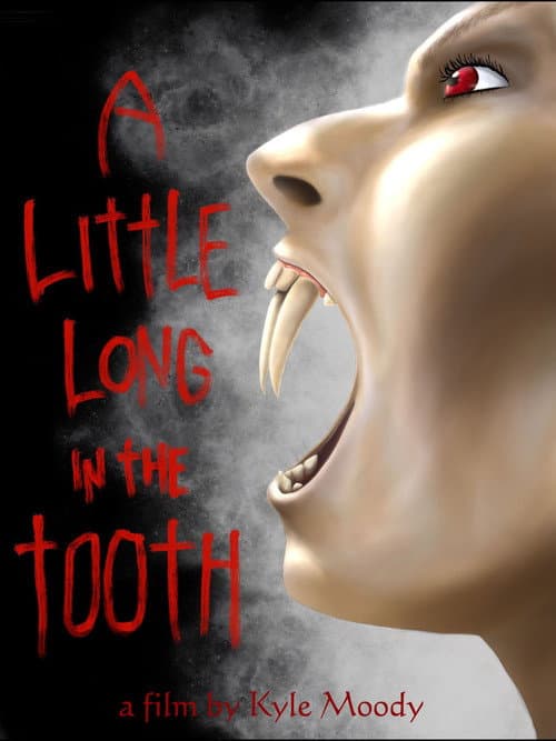 Poster for A Little Long In The Tooth