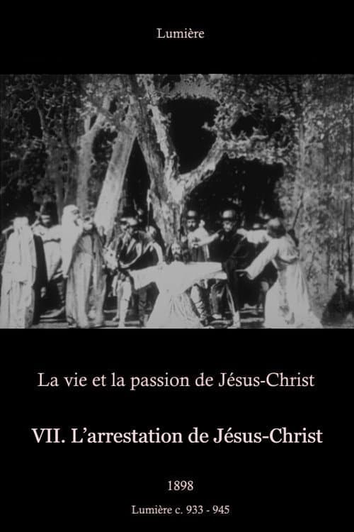 Постер до фільму «VII: The Arrest of Jesus Christ»