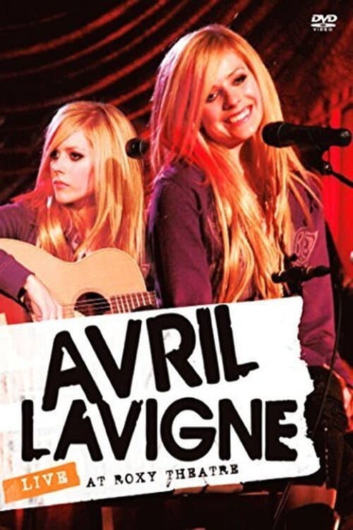 Poster for Avril Lavigne: Live from The Roxy Theatre