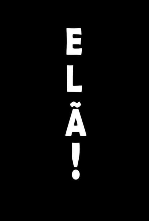 Poster for ELÃ!