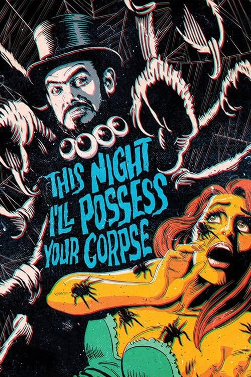 Poster for This Night I'll Possess Your Corpse