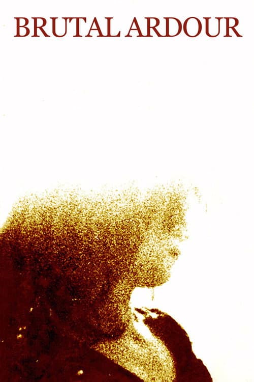 Poster for Brutal Ardour