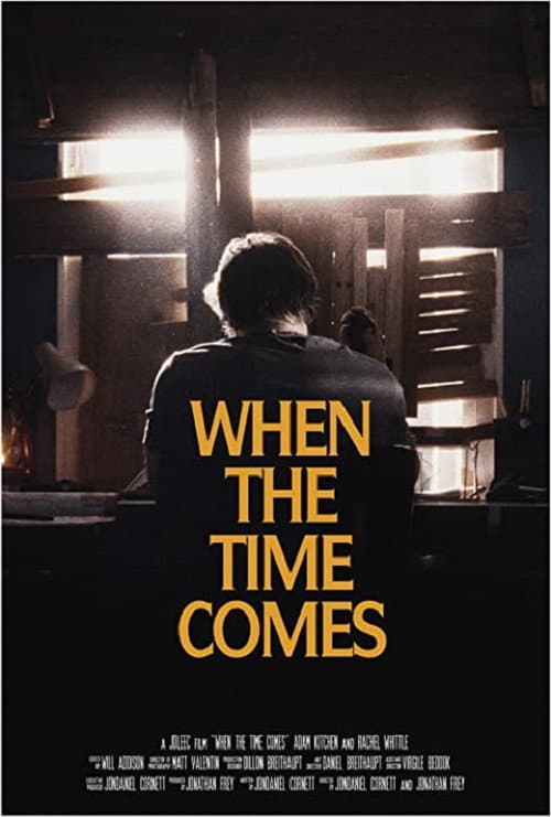 Poster for When the Time Comes