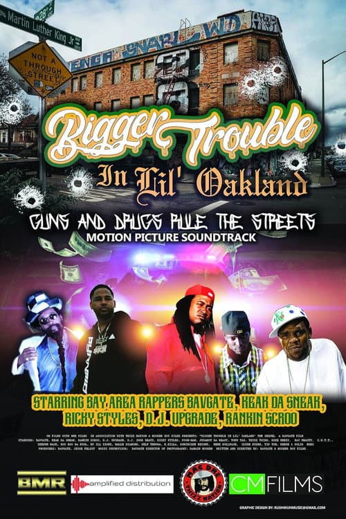 Poster for Bigger Trouble in Lil Oakland