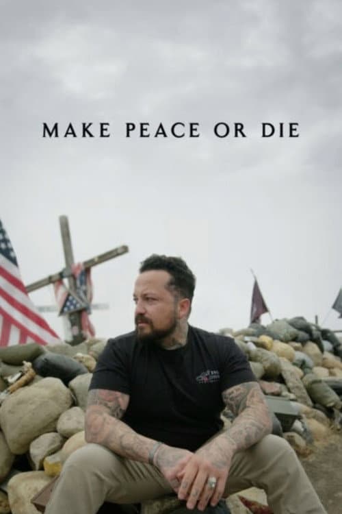 Poster for Make Peace or Die: Honor the Fallen