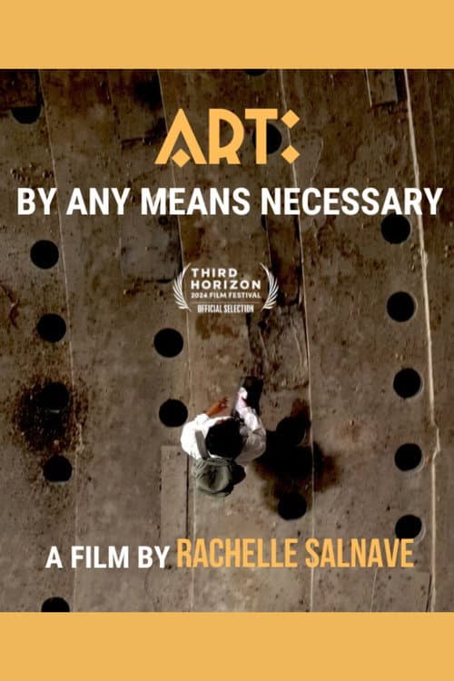 Poster for Art: By Any Means Necessary