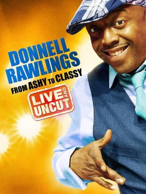Poster for Donnell Rawlings: From Ashy to Classy