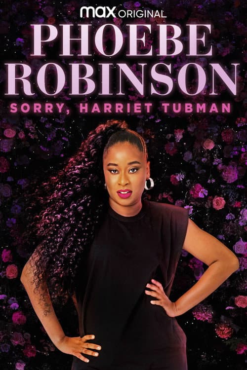 Poster for Phoebe Robinson: Sorry, Harriet Tubman