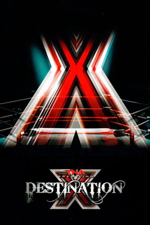 Poster for TNA Destination X 2011