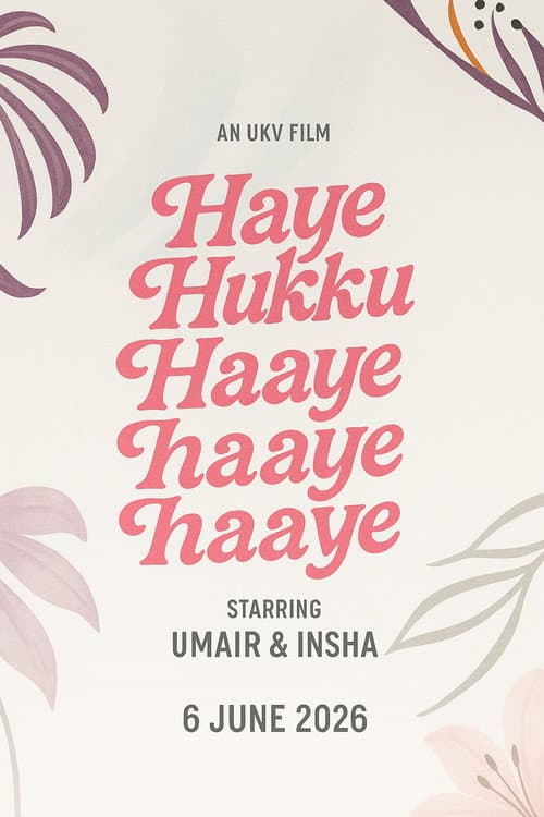 Poster for Haye Hukku Haye Hukku Haaye Haaye Haaye
