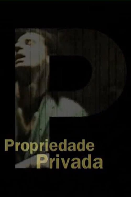 Poster for Propriedade Privada