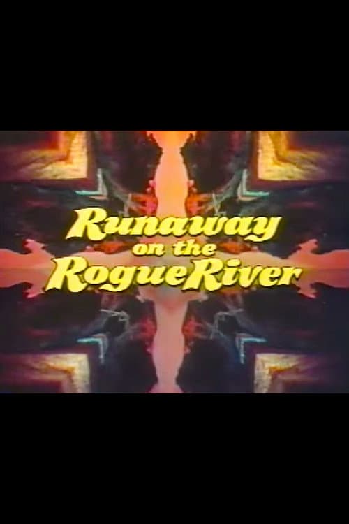 Poster for Runaway on the Rogue River