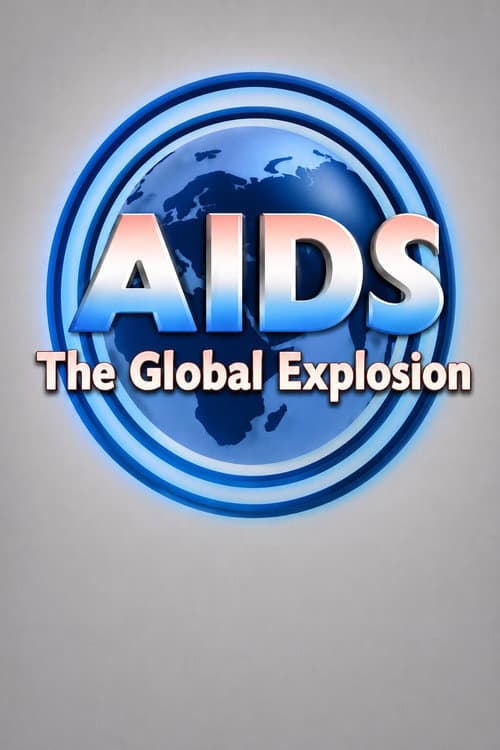 Poster for AIDS: The Global Explosion