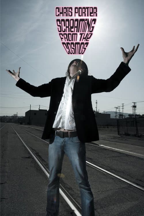 Poster for Chris Porter: Screaming from the Cosmos