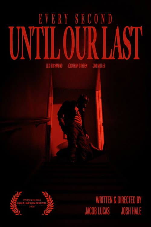 Poster for Every Second Until Our Last