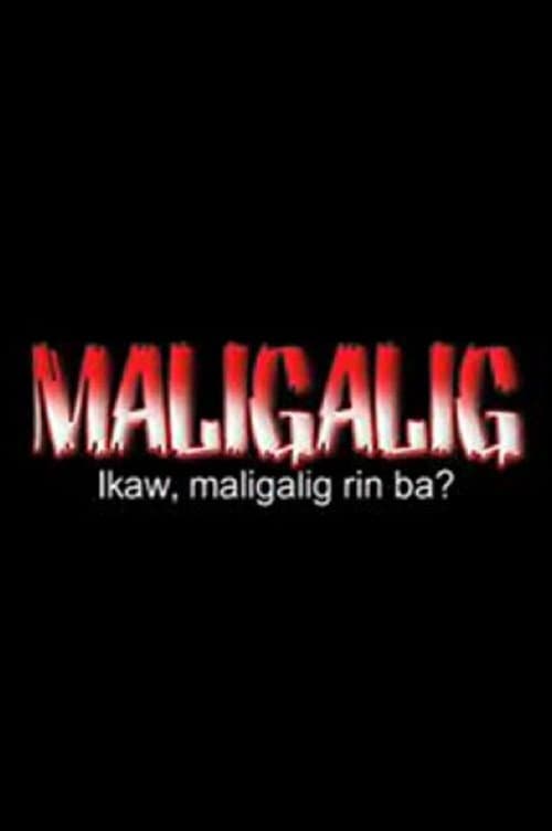 Poster for Maligalig