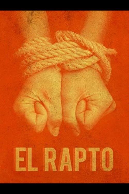 Poster for El rapto: confesiones de un sicario