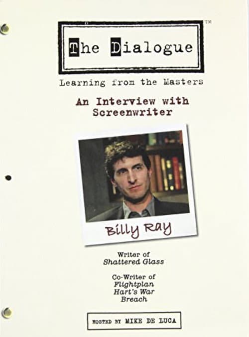 Poster for The Dialogue: An Interview with Screenwriter Billy Ray
