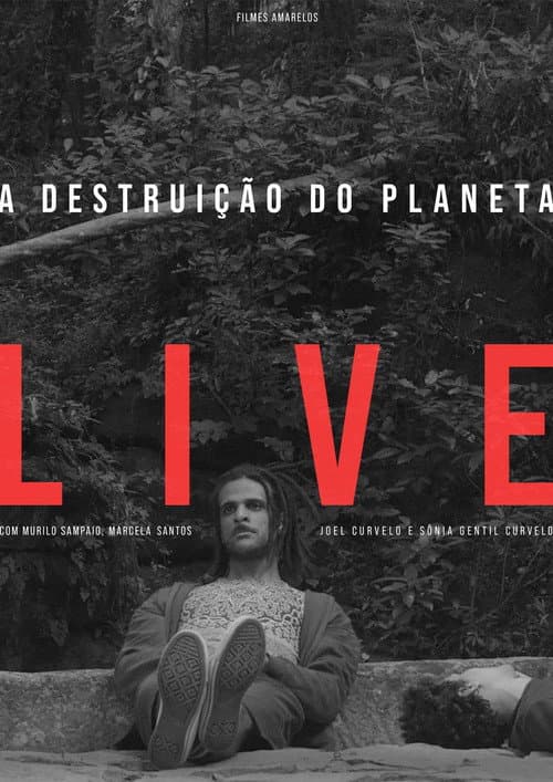 Poster for A Destruição do Planeta Live