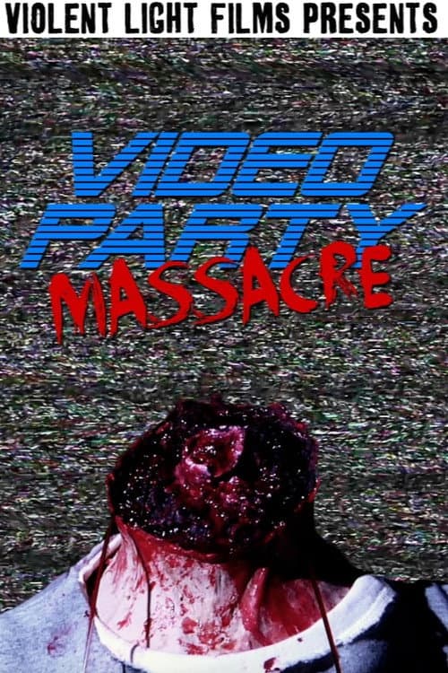 Poster for Video Party Massacre