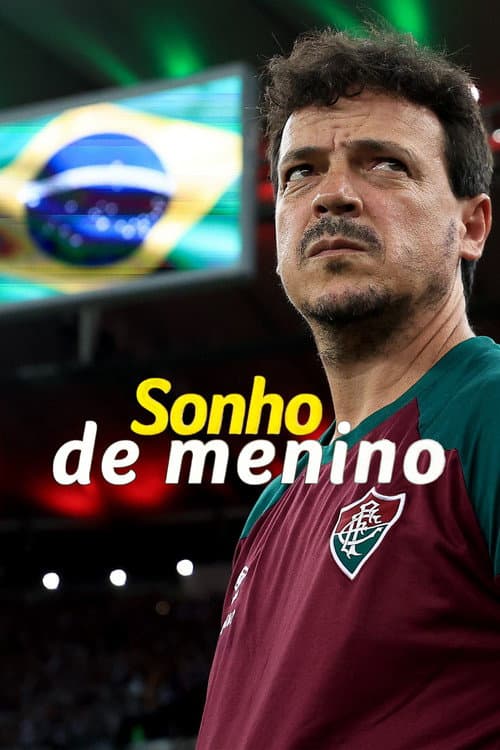 Poster for Sonho de Menino, com Fernando Diniz