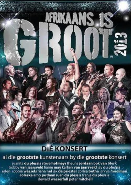 Poster for Afrikaans is Groot 2013