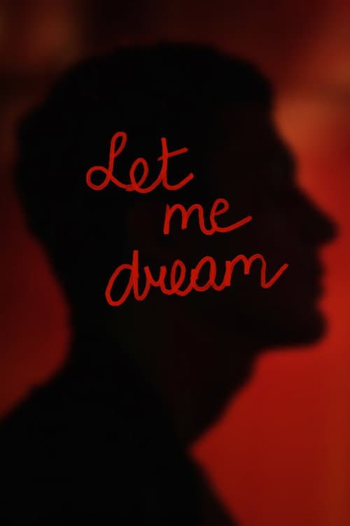 Poster for Let Me Dream