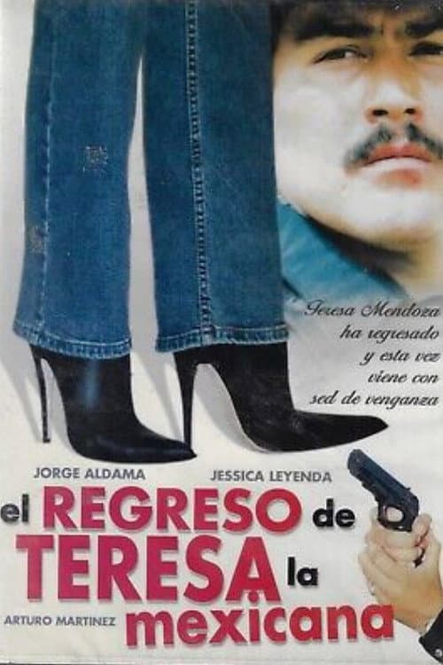 Poster for Teresa la mexicana: El regreso