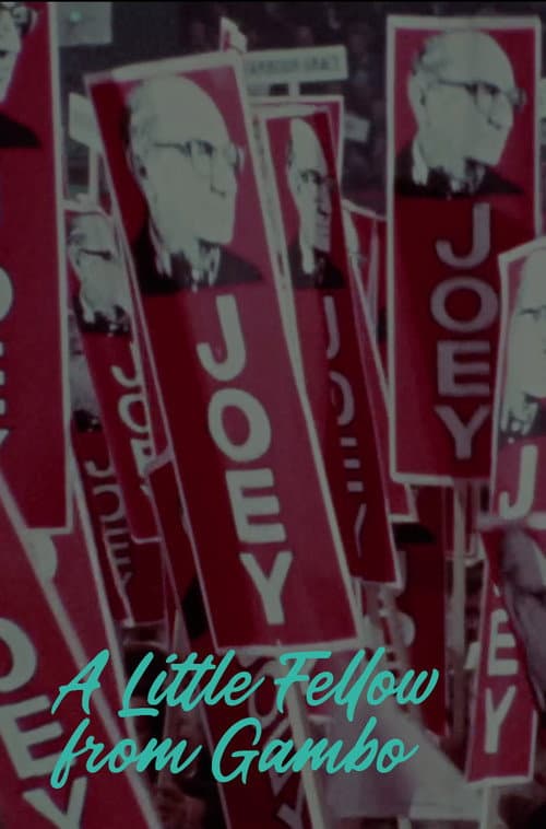 Постер до фільму «A Little Fellow from Gambo: The Joey Smallwood Story»