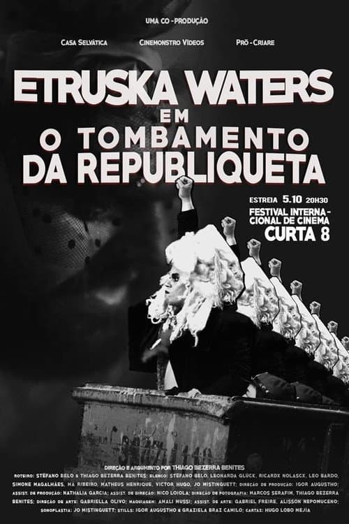 Постер до фільму «Etruska Waters in The Fall of the Banana Republic»