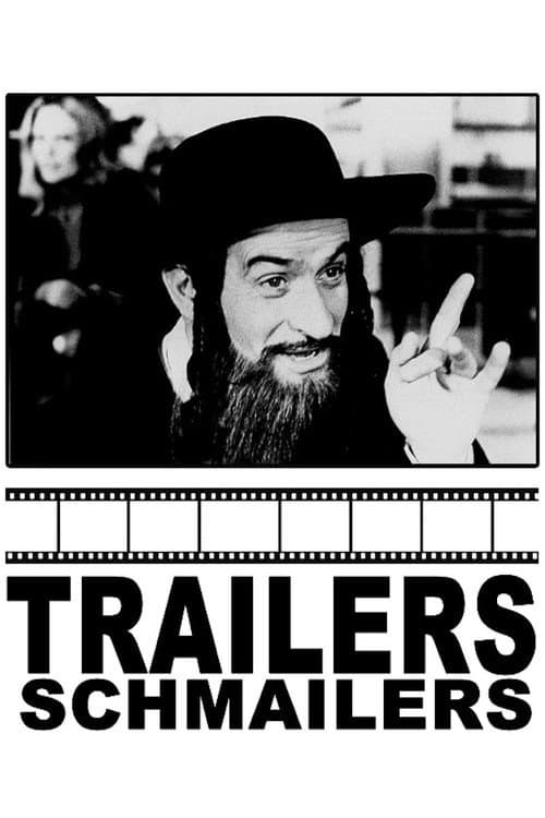 Poster for Trailers Schmailers