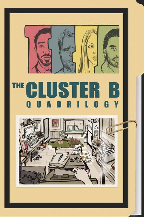 Poster for The Cluster B Quadrilogy