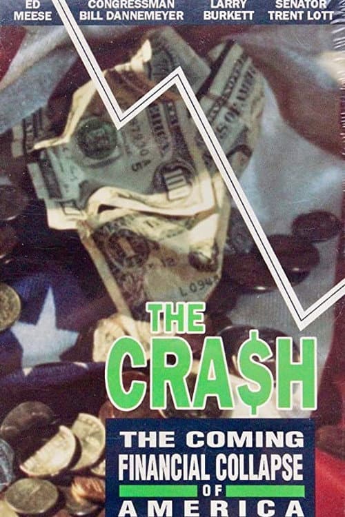 Постер до фільму «The Crash: The Coming Financial Collapse Of America»