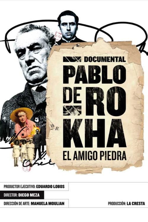 Постер до фільму «Pablo de Rokha: El Amigo Piedra»