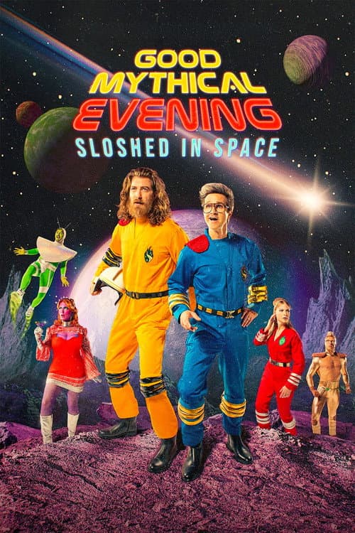 Poster for Good Mythical Evening: Sloshed in Space