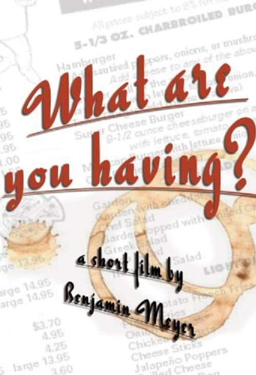 Poster for What Are You Having?