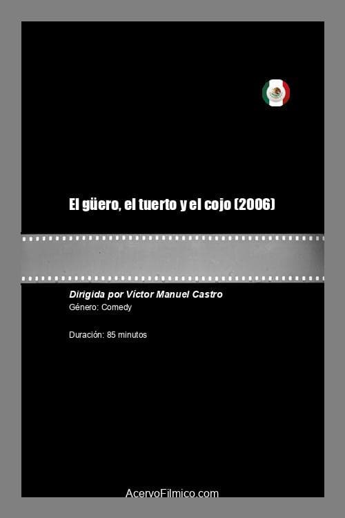 Poster for El güero, el tuerto y el cojo