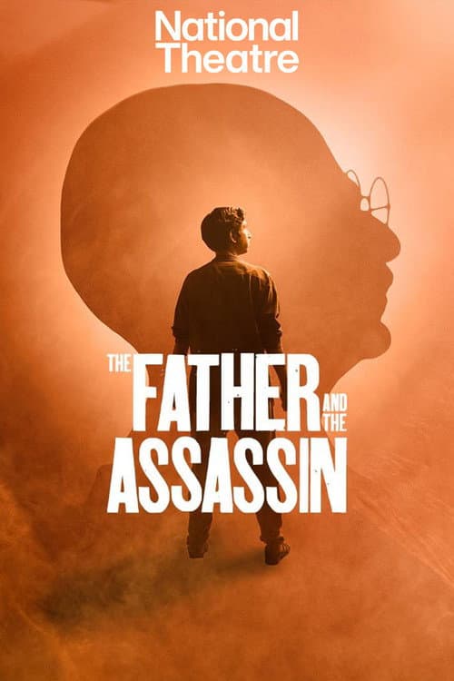 Poster for National Theatre Live: The Father and the Assassin