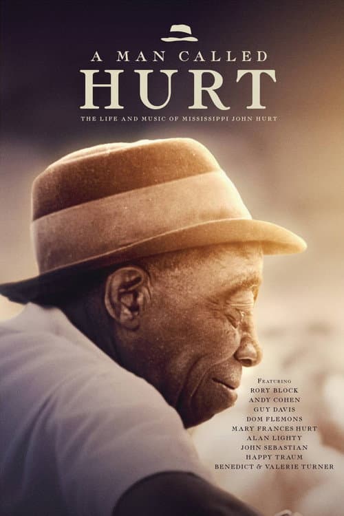 Poster for A Man Called Hurt: The Life and Music of Mississippi John Hurt