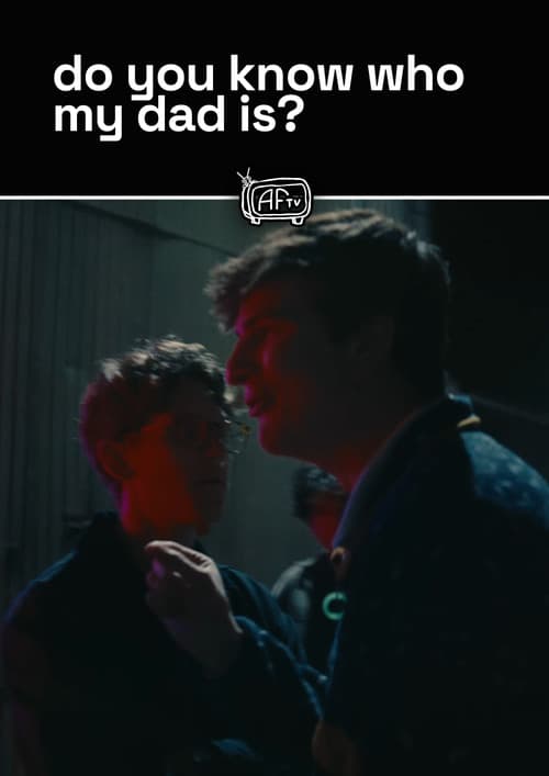 Poster for do you know who my dad is?