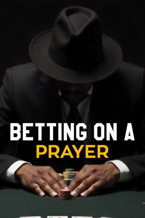 Poster for Betting on A Prayer