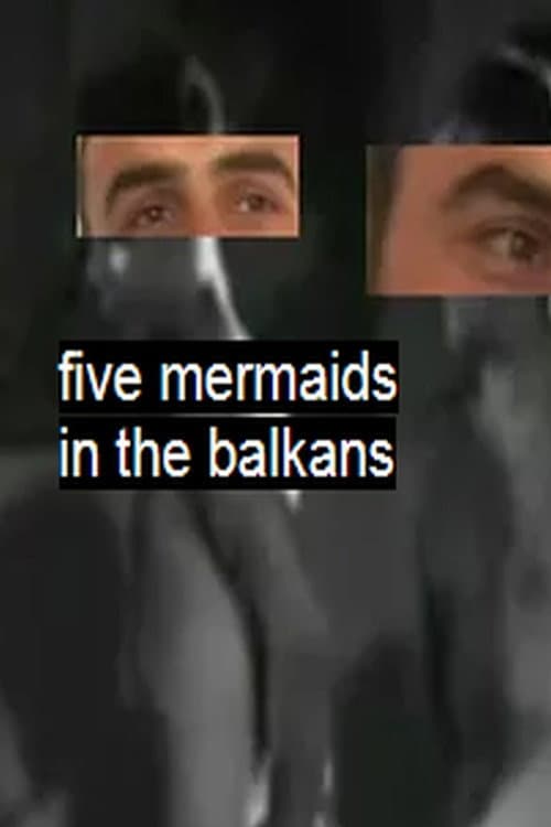 Poster for Five Mermaids in the Balkans