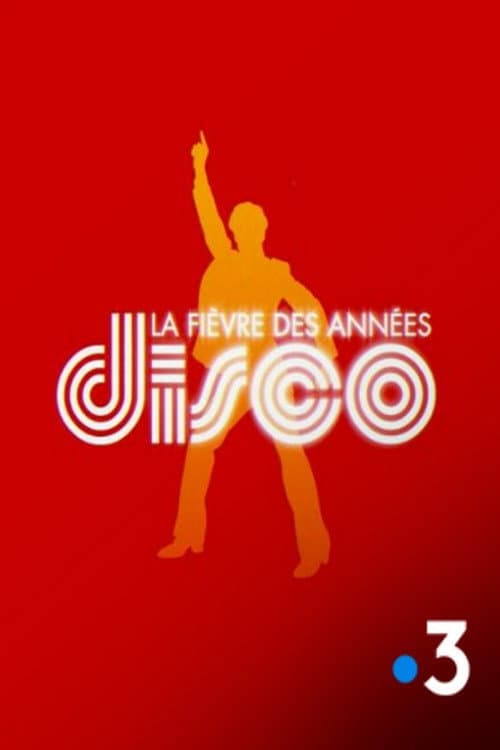 Poster for La fièvre des années disco
