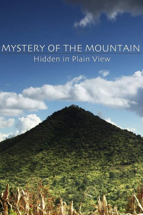 Poster for Mystery of the Mountain: Hidden In Plain View