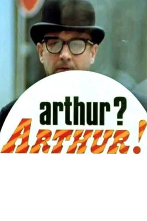 Poster for Arthur? Arthur!