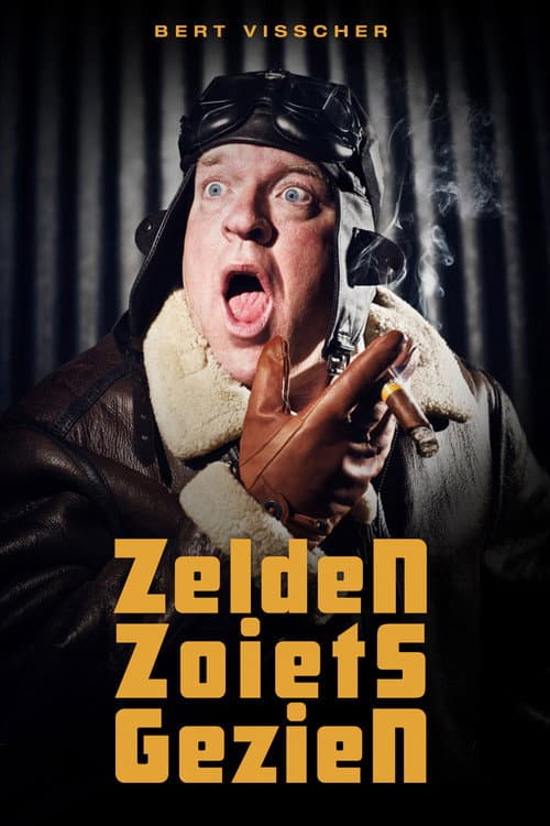 Poster for Bert Visscher: Zelden Zoiets Gezien