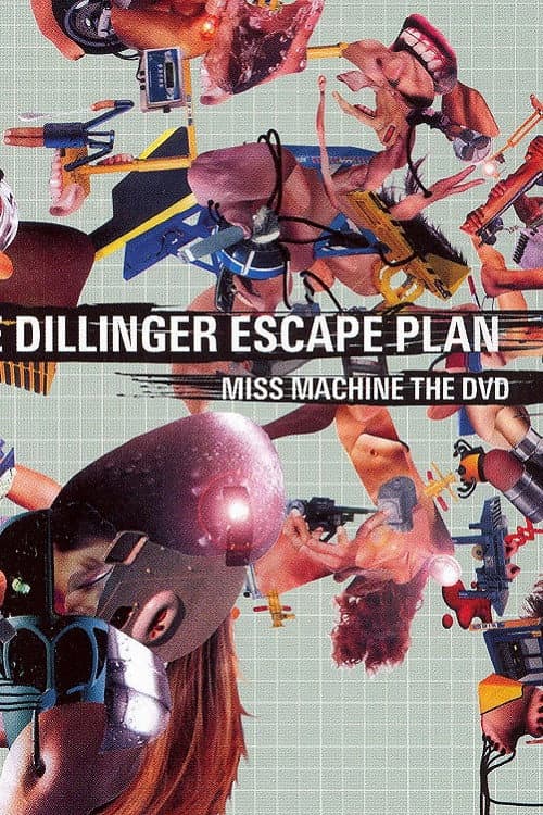 Poster for The Dillinger Escape Plan: Miss Machine - The DVD
