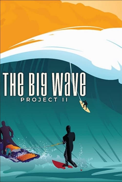 Poster for The Big Wave Project II