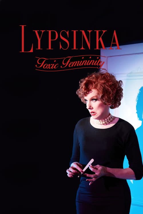 Poster for Lypsinka: Toxic Femininity