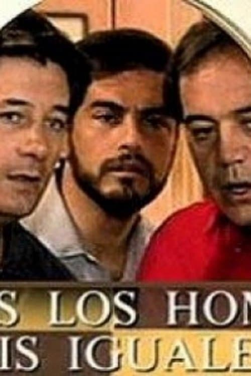 Poster for Todos los Hombres Sois Iguales